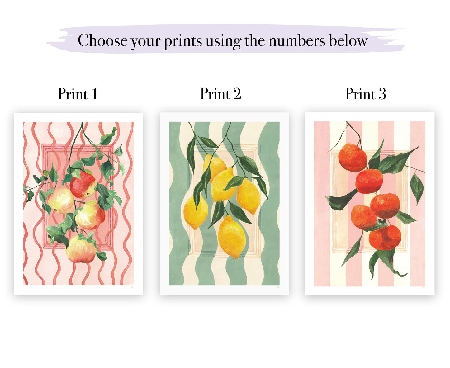 Three illustrated prints of fruits on a striped background with text 'Choose your prints using the numbers below'.