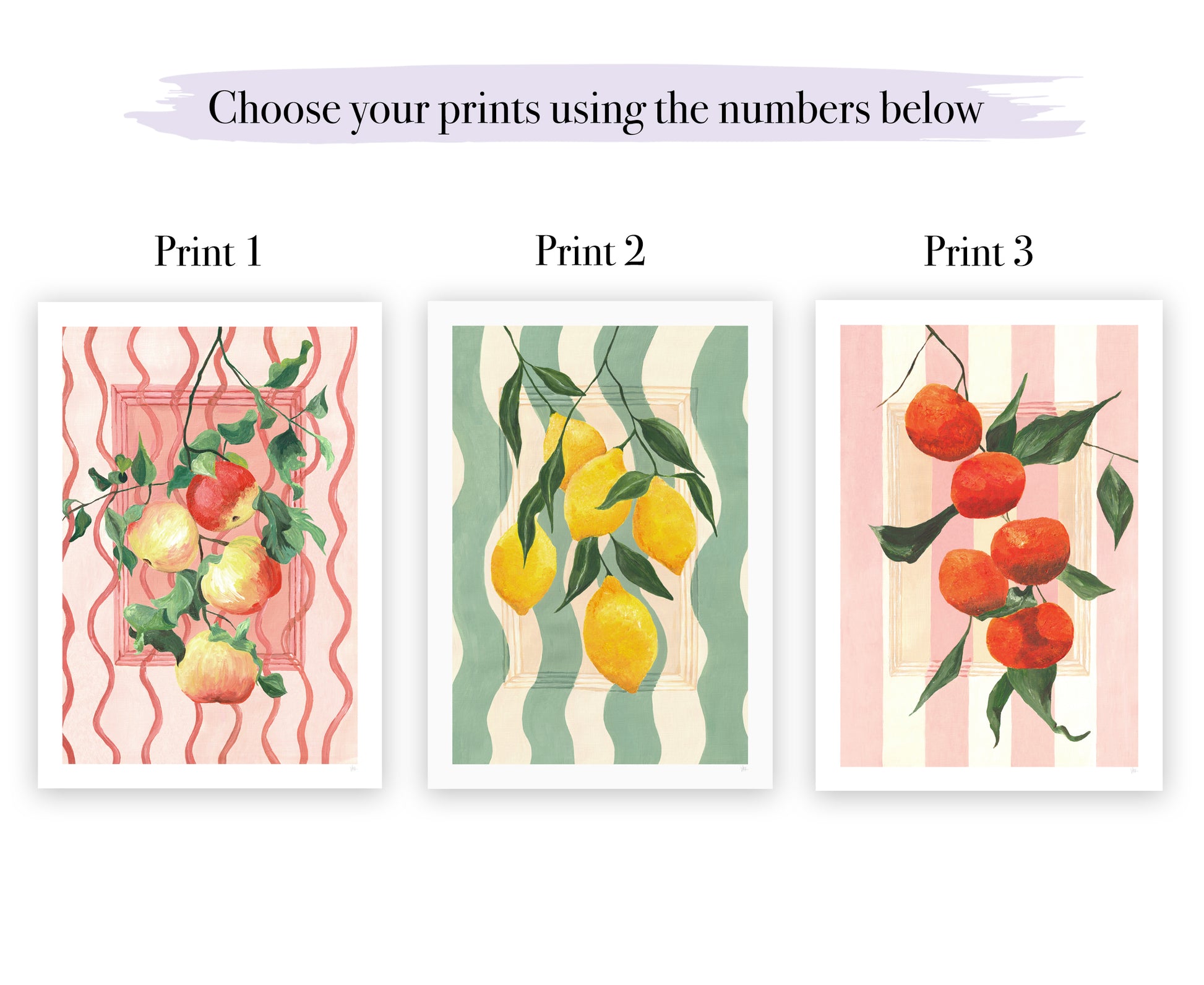 Three illustrated prints of fruits on a striped background with text 'Choose your prints using the numbers below'.